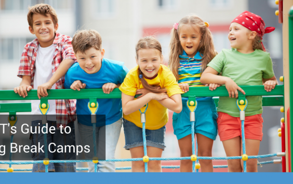 BLOG- ePACT's Guide to Spring Break Camps ePACT's Guide to Spring Break Camps
