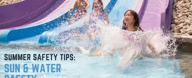 Summer Safety Tips - Sun & Water Safety
