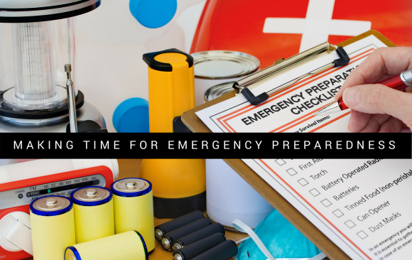 Making Time for Emergency Preparedness Making Time for Emergency Preparedness