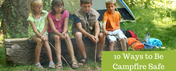 10 Ways to Be Campfire Safe
