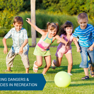 Recognizing Dangers & Emergencies in Recreation