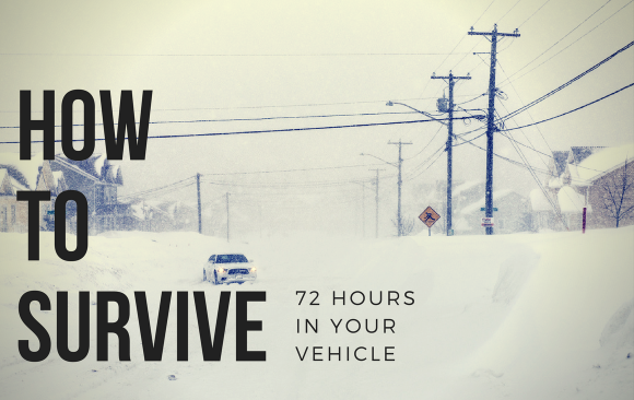 Survive 72 Hours in Your Vehicle Survive 72 Hours in Your Vehicle