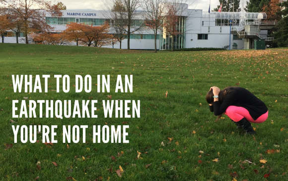 BLOG- Earthquake When Not At Home What to Do in An Earthquake When You’re Not at Home