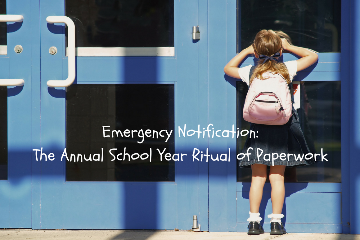 Emergency Notification – The Annual School Year Ritual of Paperwork