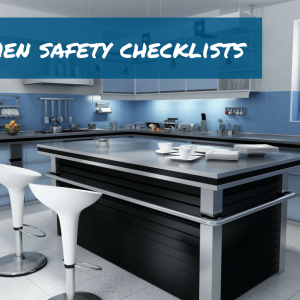 Kitchen Safety Checklists