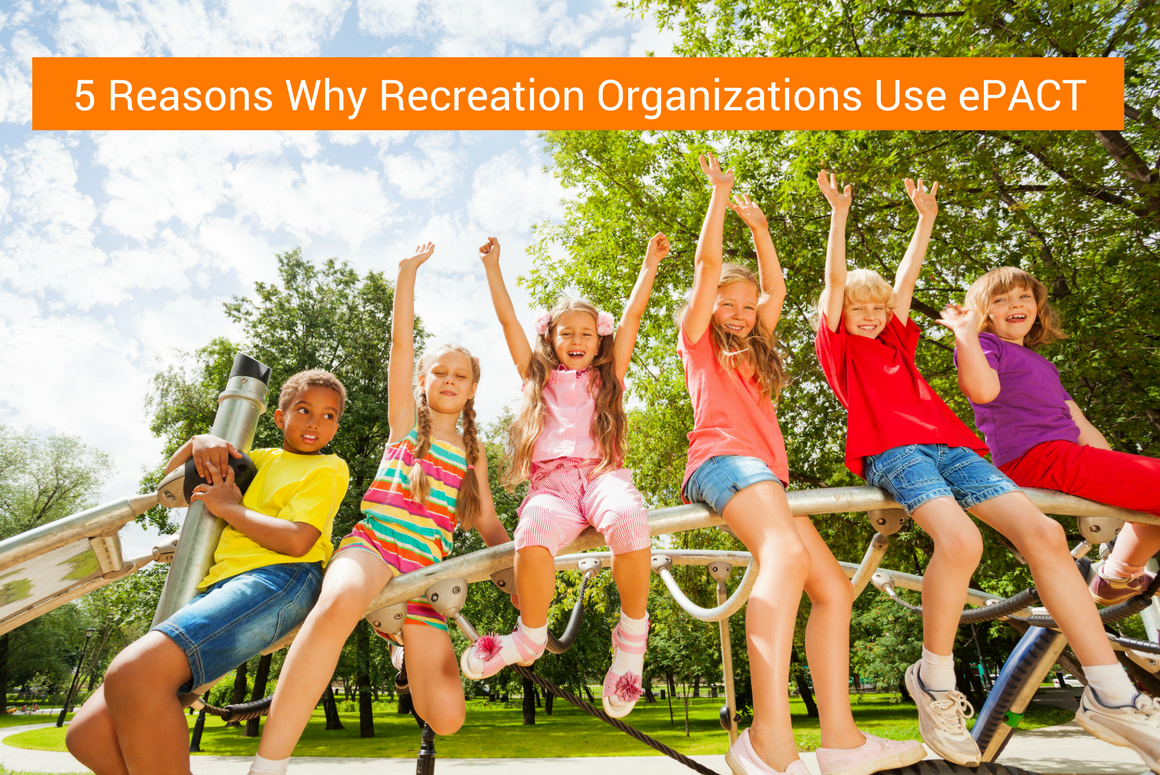 5 Reasons Why Recreation Organizations Use ePACT