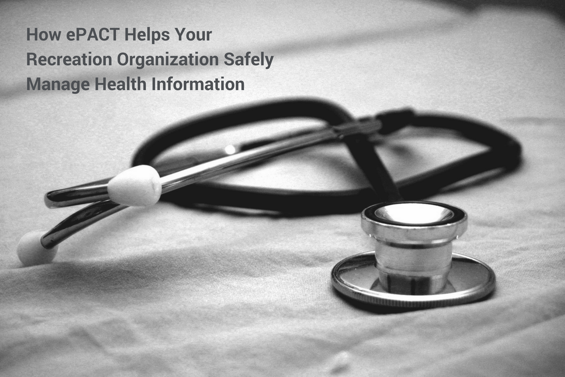 How ePACT Helps Your Recreation Organization Manage Health Information