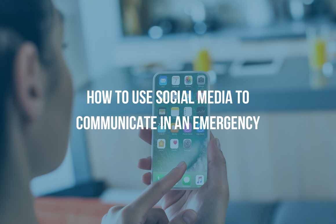 How to use social media to communicate in an emergency