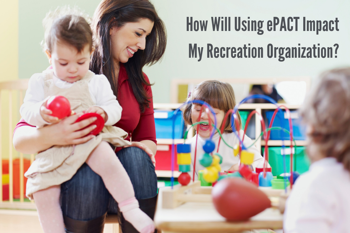 How Will Using ePACT Impact My Recreation Organization