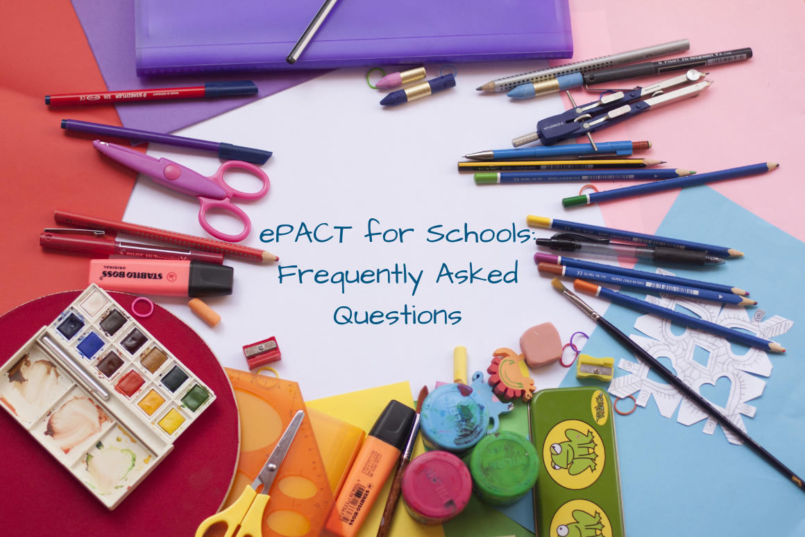 ePACT for schools frequently asked questions