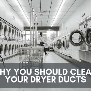 Why You Should Clean Your Dryer Ducts