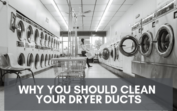 Why You Should Clean Your Dryer Ducts