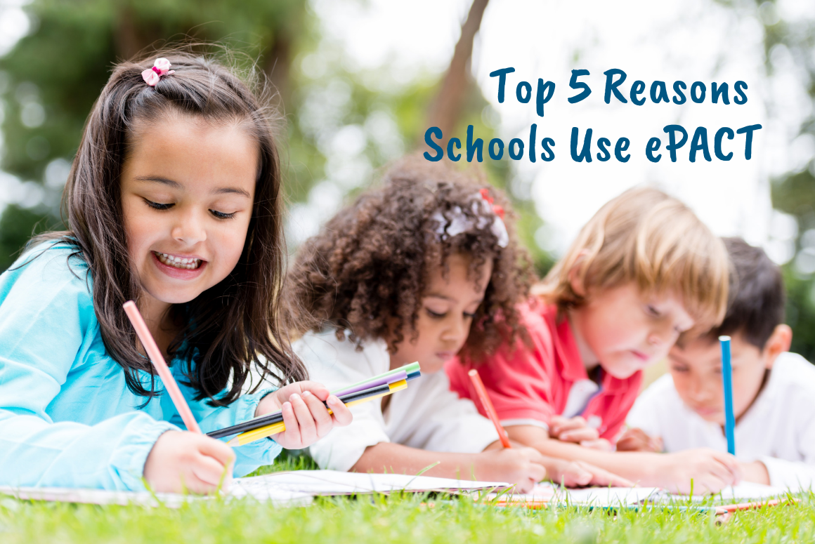 Top 5 Reasons Schools Use ePACT