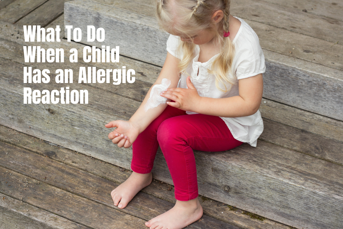 What To Do When A Child Has An Allergic Reaction