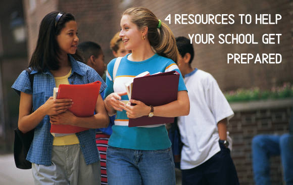 4 Resources To Help Your School Get Prepared