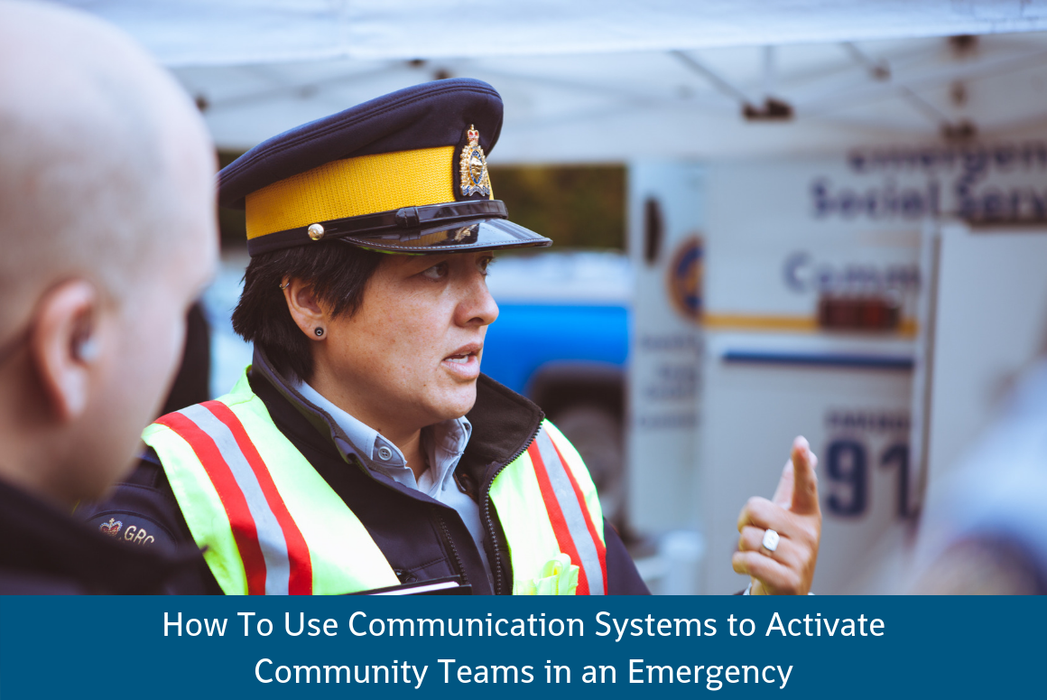 How To Use Communication Systems to Activate Community Teams in an Emergency