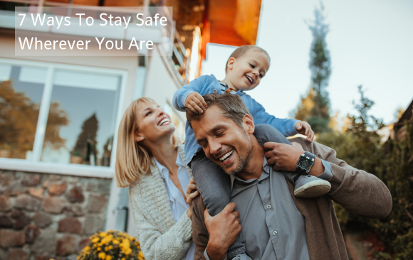 BLOG_7 Ways To Stay Safe 7 Ways To Stay Safe