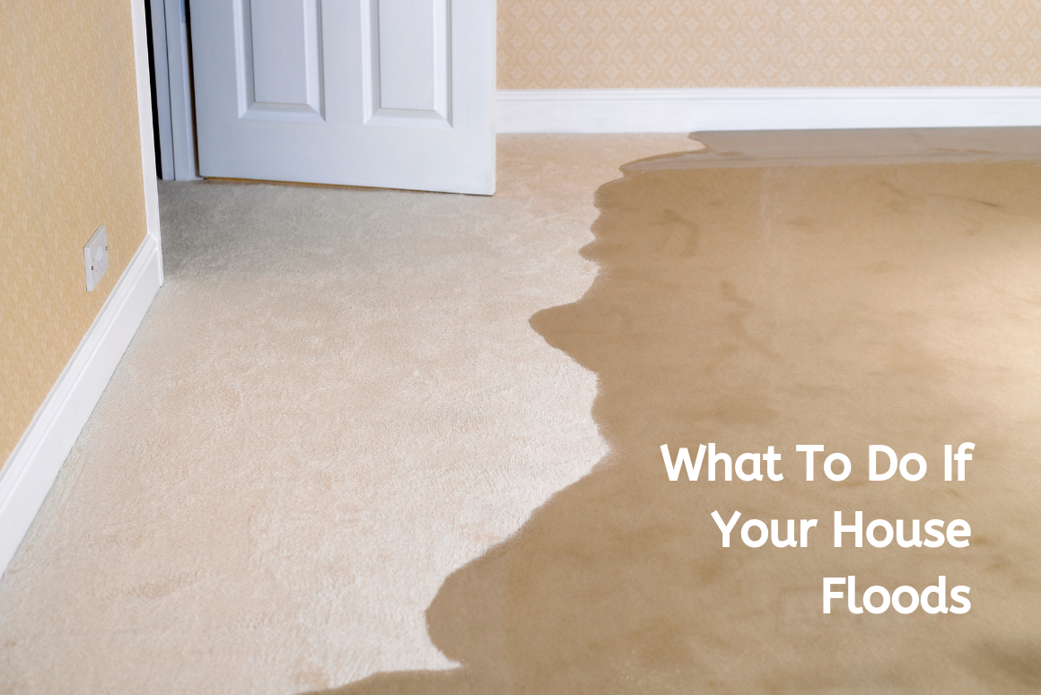 What To Do If Your House Floods