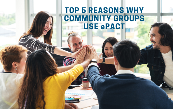 BLOG_ 5 Reasons Community Groups Use ePACT 5 Reasons Community Groups Use ePACT