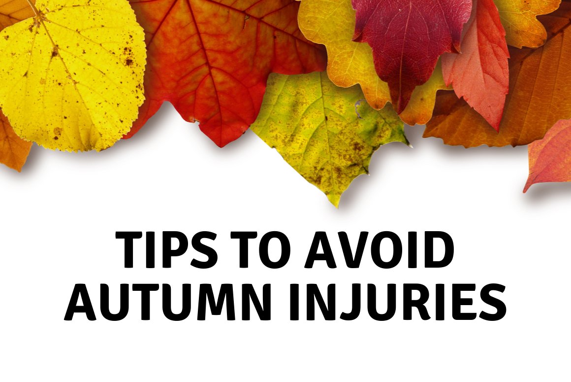 Tips to avoid autumn injuries