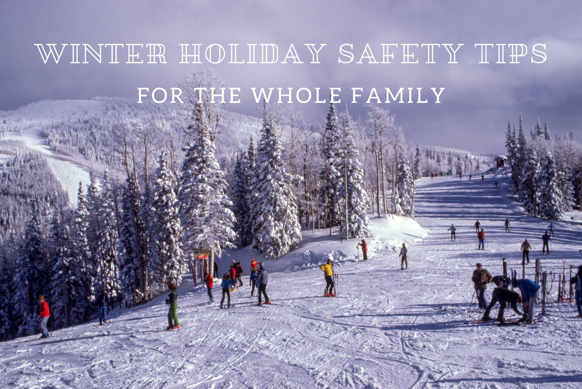 winter holiday safety tips for the whole family